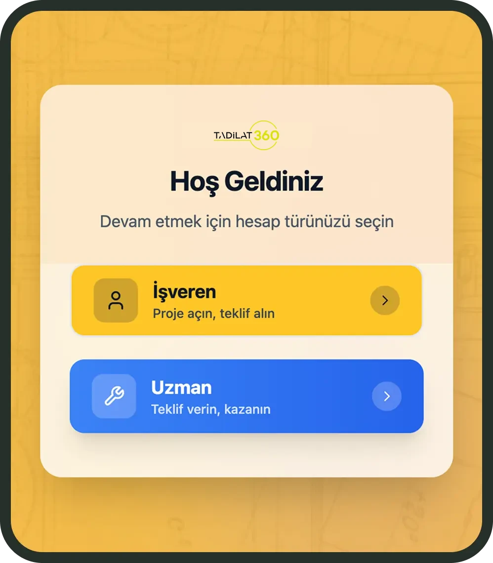 Tadilat360 hoş geldiniz ekranı: işveren veya uzman hesabı seçimi